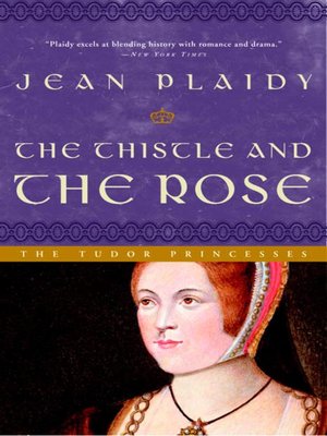 cover image of The Thistle and the Rose: The Story of Margaret, Princess of England, Queen of Scotland